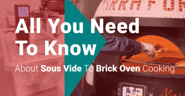 All You Need to Know About Sous Vide to Brick Oven Cooking